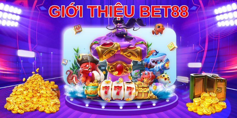 Giới thiệu Bet88 về sảnh game cực hot và đa dạng
