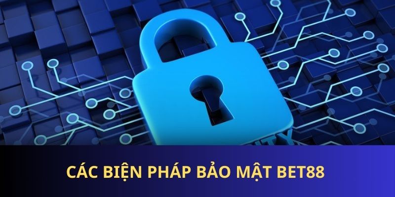 Chính sách nhà cái sử dụng nhiều biện pháp bảo mật